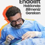 Endolift Nasıl Yapılır? Kimlere Uygulanır ve Sonuçları Ne Zaman Görülür?